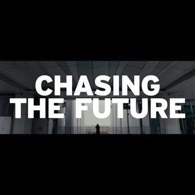 "Chasing the Future"