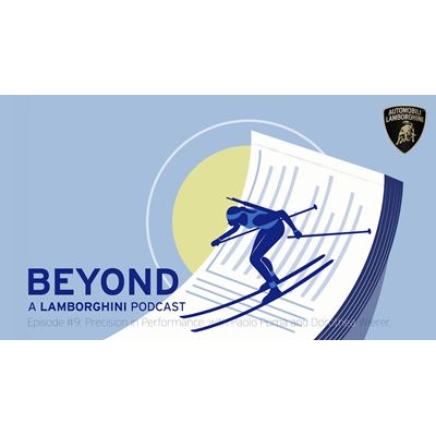 “Beyond: a Lamborghini podcast”, Episode Nine